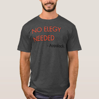 Camiseta No se necesita TShirt con elegancia