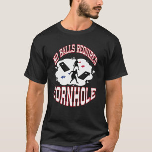 Camiseta No Se Necesitan Bolas Cornhole Motivation Cornho