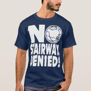 CAMISETA NO SE NEGÓ LA ESCALERA
