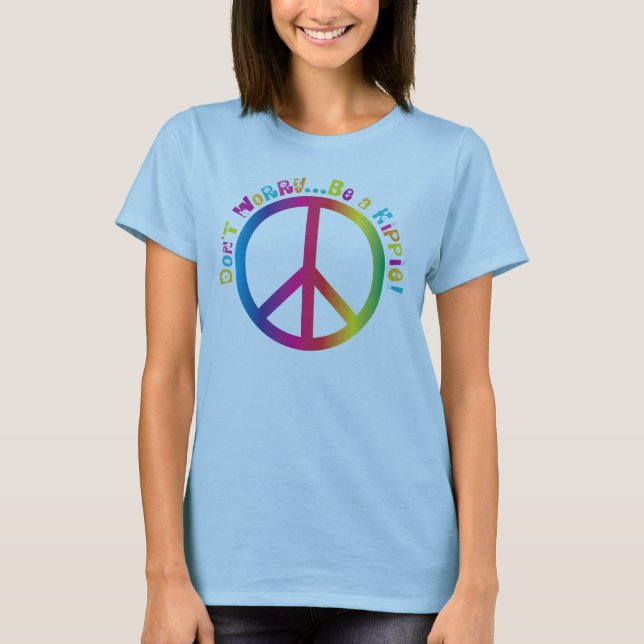 Camiseta No se preocupe… sea un Hippie (Anverso)