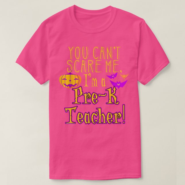 Camiseta No se puede asustar a la divertida profesora de Pr (Diseño del anverso)