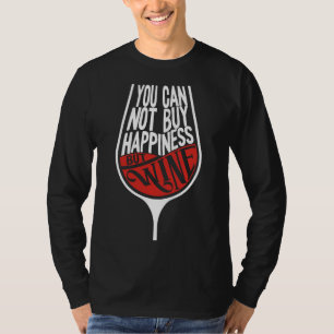Camiseta No Se Puede Comprar La Felicidad Pero Los Bebedore