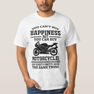 Camiseta No se puede comprar la felicidad sino las motocicl
