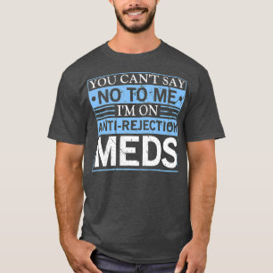 Camiseta No se puede decir que no haya trasplante de órgano