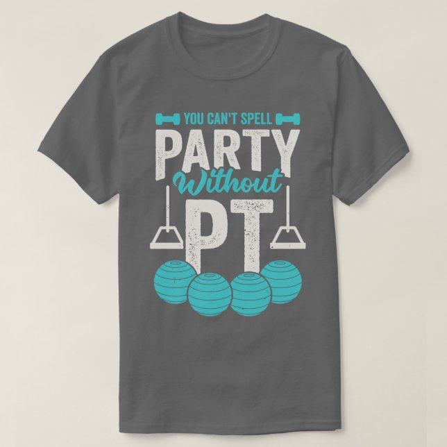 Camiseta No se puede deletrear Fiesta sin PT (Diseño del anverso)