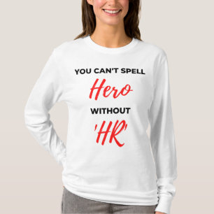 Camiseta No se puede deletrear héroe sin 'HR' 2