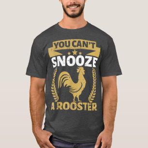 Camiseta No se puede ensordecer un gallo de gallina
