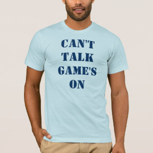 Camiseta No se puede hablar del juego activado