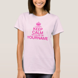Camiseta No se puede mantener la calma Introduzca su nombre