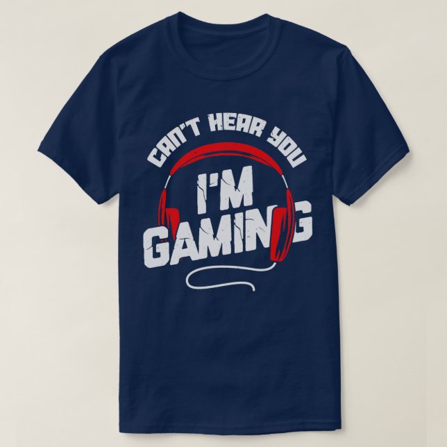 Camiseta No Se Puede Oír El Regalo Del Jugador De Videojueg (Diseño del anverso)
