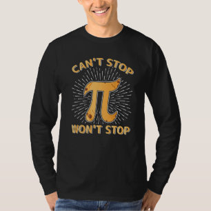 Camiseta No se puede parar Pi no dejará de Matemáticas Día