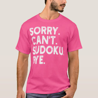 Camiseta no se puede pedir perdón sudoku bye 1