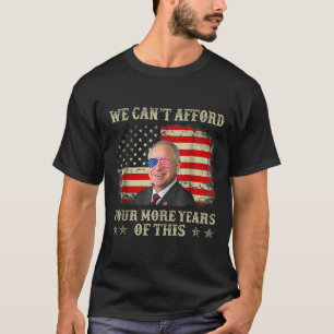 Camiseta No se puede permitir cuatro años más de estas elec