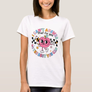 Camiseta No Se Puede Responder Que Para Usted Haga Lo Mejor