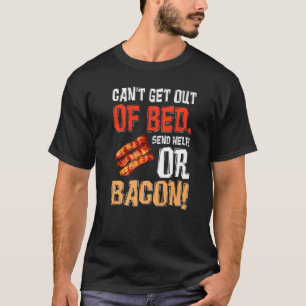 Camiseta No se puede salir de la cama enviar ayuda sólo env