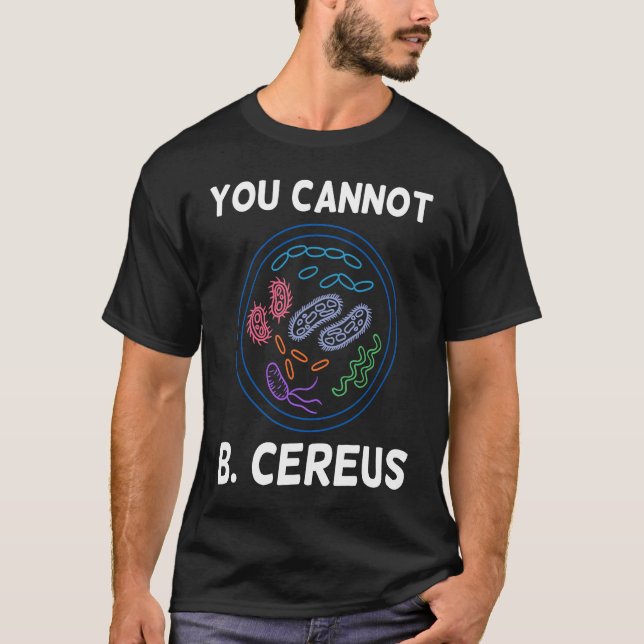Camiseta No Se Puede Ser Un Organismo Cereus De Biología Ce (Anverso)