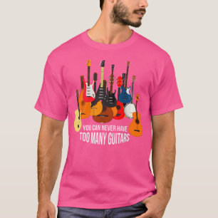 Camiseta No Se Puede Tener Demasiados Guitares