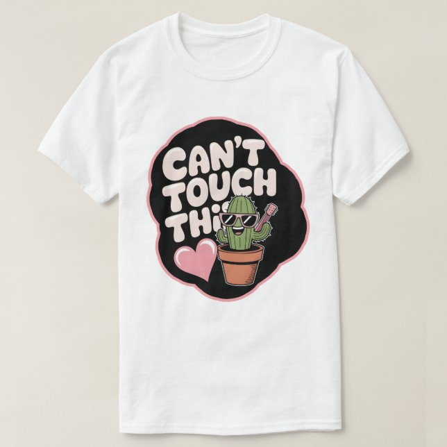 Camiseta No se puede tocar este cactus (Diseño del anverso)