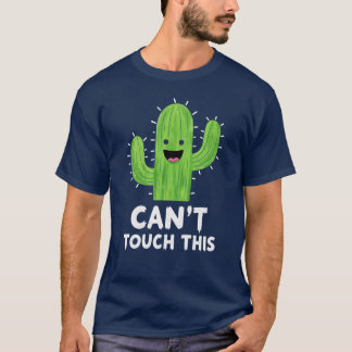 Camiseta No se puede tocar este divertido Cactus Pun