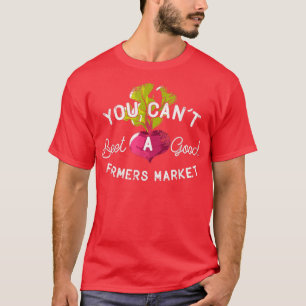 Camiseta No se puede vencer a un buen agricultor que comerc