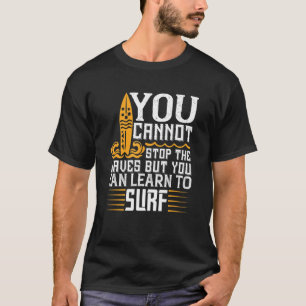 Camiseta No Se Pueden Detener Las Ondas Pero Se Puede Apren