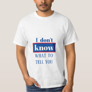 CAMISETA NO SÉ QUÉ DECIRTE
