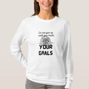 Camiseta No se rinda hasta alcanzar sus objetivos -