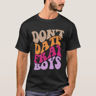 Camiseta No Se Salgan Con Los Chicos Frat Estéticos Trendy 