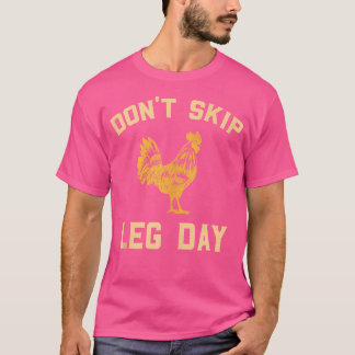Camiseta No Se Salte Del Diseño Del Día De La Pierna Para L