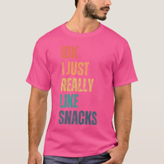 Camiseta No sé, solo Me Encantan los Snacks Divertido Vinta