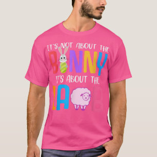 Camiseta No se trata del conejo, se trata del cordero Jesús