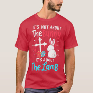 Camiseta No se trata del Día de Pascua de los Conejitos