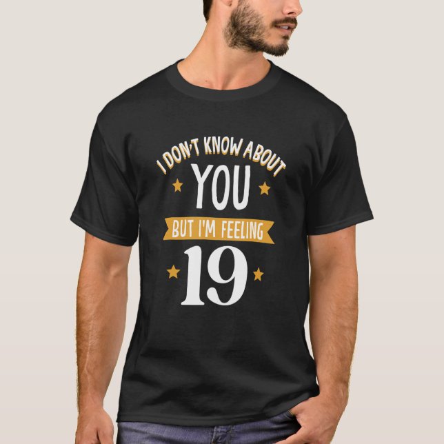 Camiseta No sé ustedes pero tengo 19 (Anverso)