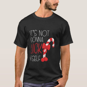 Camiseta No se va a lamer a sí mismo graciosa Chris sarcást