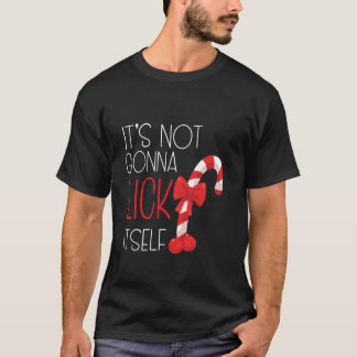 Camiseta No se va a lamer a sí mismo graciosa Chris sarcást