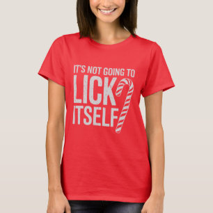 Camiseta No se va a lamer a sí mismo ofensivo sarcástico