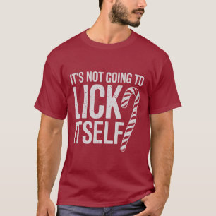 Camiseta No se va a lamer a sí mismo ofensivo sarcástico