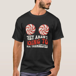 Camiseta No se van a chupar ellos mismos divertidos Christm