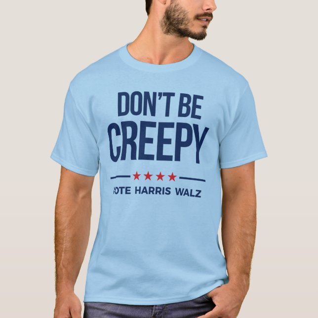 Camiseta NO SEA CREEPY- Vote Harris Walz (Anverso)
