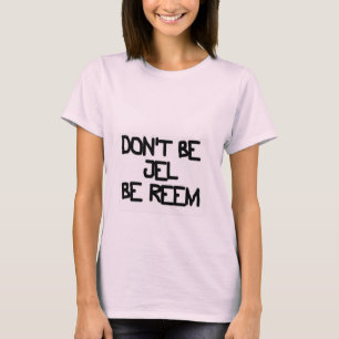 Camiseta NO SEA JEL SEA REEM - DeadCute