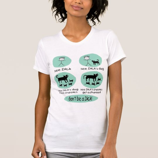 Camiseta ¡no sea un Dick!