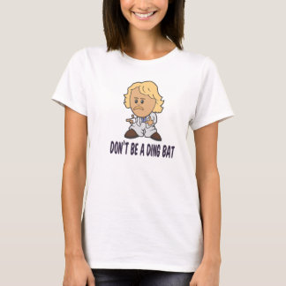 Camiseta No sea un Dingbat