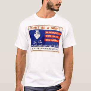 Camiseta ¡No sea un goteo! Sea… escapes patrióticos de la