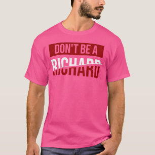Camiseta No Sea Un Humor De Chiste Richard