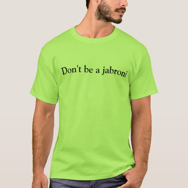 Camiseta No sea un jabroni (Anverso)