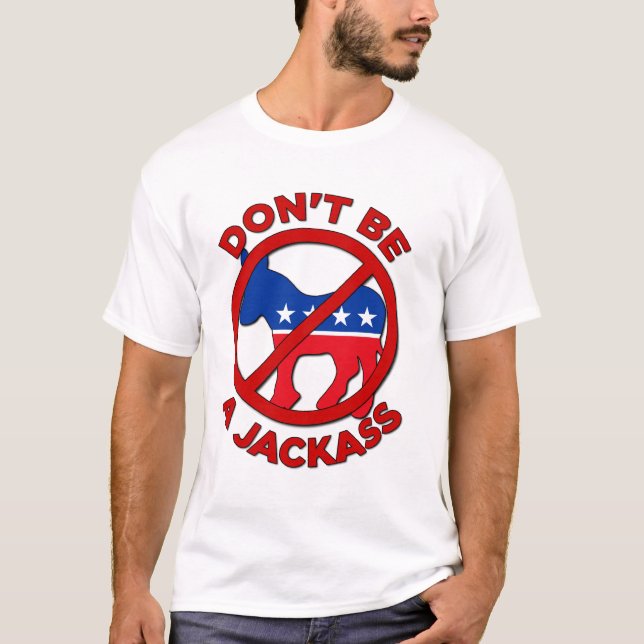 Camiseta No sea un Jackass (Anverso)