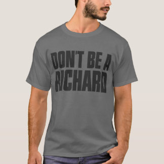 Camiseta No sea un Richard