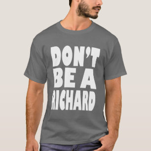 Camiseta No sea un Richard