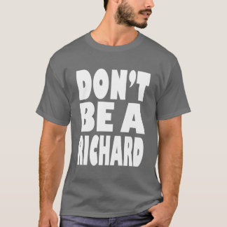 Camiseta No sea un Richard