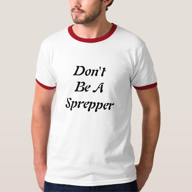 Camiseta No sea un Sprepper (Anverso)